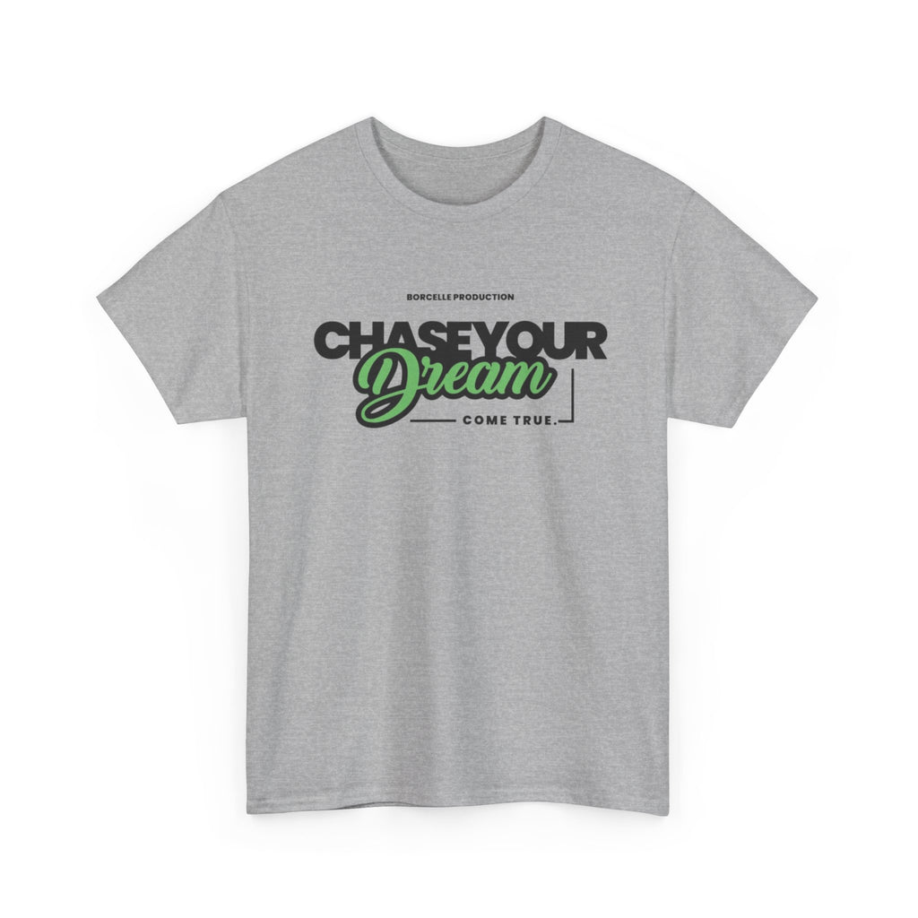 Chase Your Dream T‑Shirt — Motivational Graphic Tee