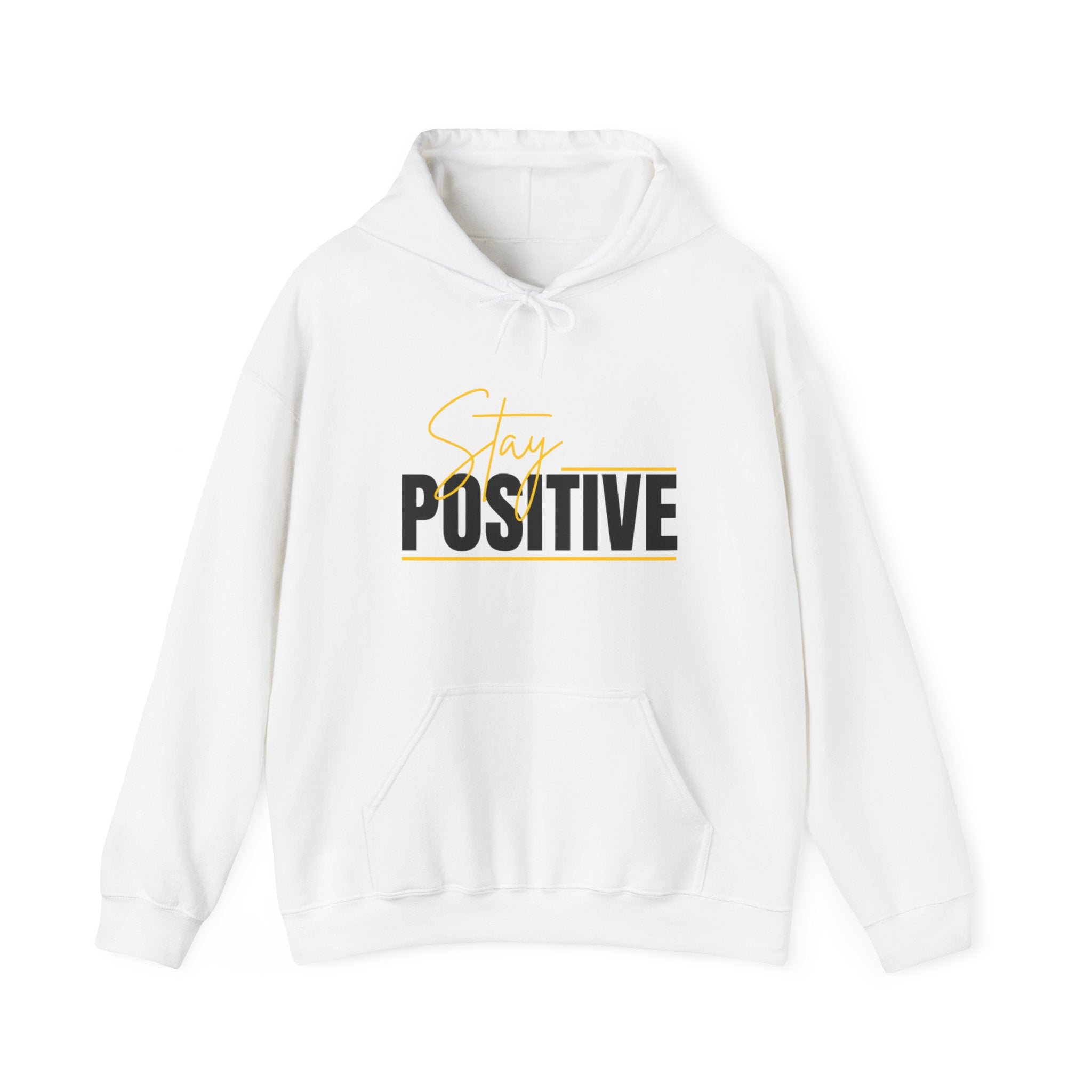 Stay Positive Hoodie - Inspirational Motivational Hooded Sweatshirt