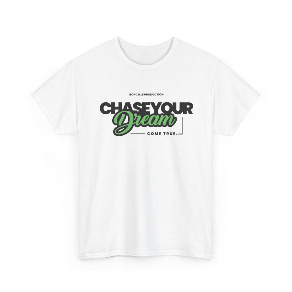 Chase Your Dream T‑Shirt — Motivational Graphic Tee